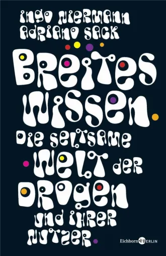 Eichborn Verlag: "Breites Wissen" – Ein Buch, das suechtig macht Bild: Eichborn Verlag: "Breites Wissen" – Ein Buch, das suechtig macht