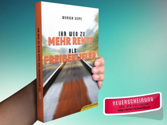 Bild: Neues Buch von Werner Siepe: Ihr Weg zu mehr Rente als Freiberufler