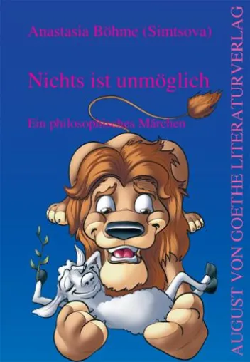 Neu im August von Goethe Literaturverlag - „Nichts ist unmöglich“ von Anastasia Böhme (Simtsova) Bild: Neu im August von Goethe Literaturverlag - „Nichts ist unmöglich“ von Anastasia Böhme (Simtsova)