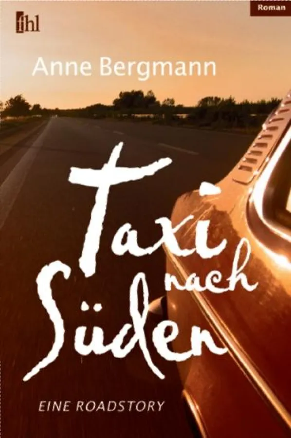 Anne Bergmann: Taxi nach Süden