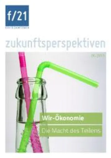 Neue Zukunftsstudie: Wir-Ökonomie. Die Macht des Teilens Bild: Neue Zukunftsstudie: Wir-Ökonomie. Die Macht des Teilens