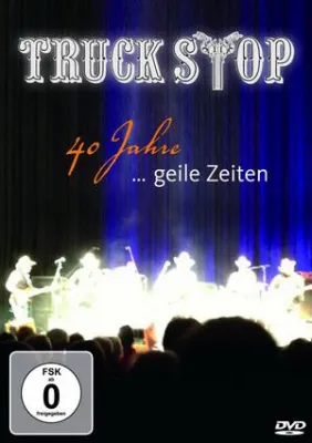 Truck Stop – 40 Jahre … Geile Zeiten (DVD) Bild: Truck Stop – 40 Jahre … Geile Zeiten (DVD)