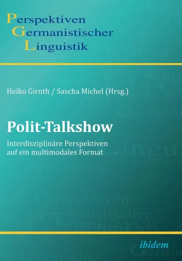 Bild: Polit-Talkshow: Interdisziplinäre Perspektiven auf ein multimodales Format