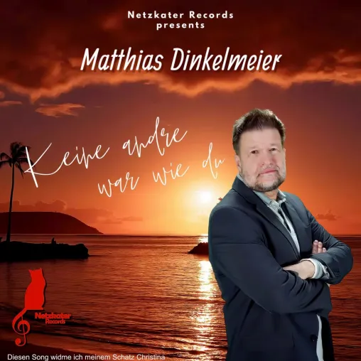 Keine andre war wie Du - das Debüt von Matthias Dinkelmeier Bild: Keine andre war wie Du - das Debüt von Matthias Dinkelmeier