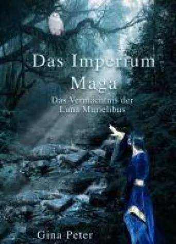 Bild: Das Imperium Maga - Das Vermächtnis der Luna Murielibus