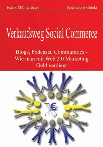 Bild: Buch "Verkaufsweg Social Commerce - Wie man mit Web 2.0 Marketing Geld verdient“ erschienen