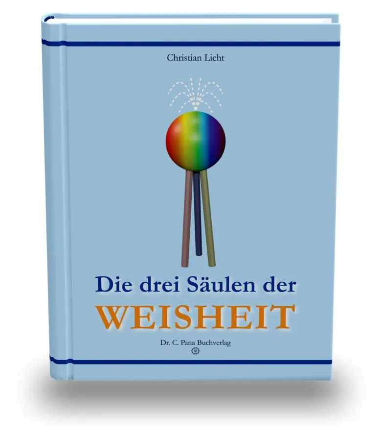 C. Licht: Die drei Säulen der Weisheit