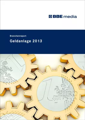 Neuer BBE-Branchenreport „GELDANLAGE 2013“ Bild: Neuer BBE-Branchenreport „GELDANLAGE 2013“