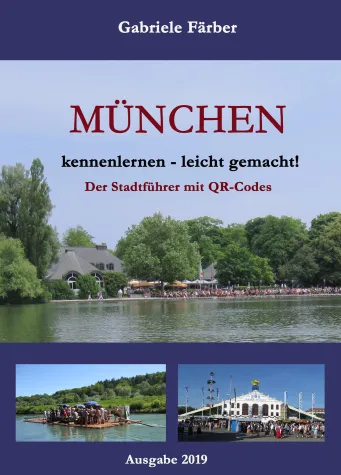 München kennenlernen – leicht gemacht! - Der Stadtführer mit QR-Codes Bild: München kennenlernen – leicht gemacht! - Der Stadtführer mit QR-Codes