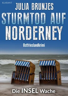 Bild: Neuerscheinung: Ostfrieslandkrimi "Sturmtod auf Norderney" von Julia Brunjes im Klarant Verlag