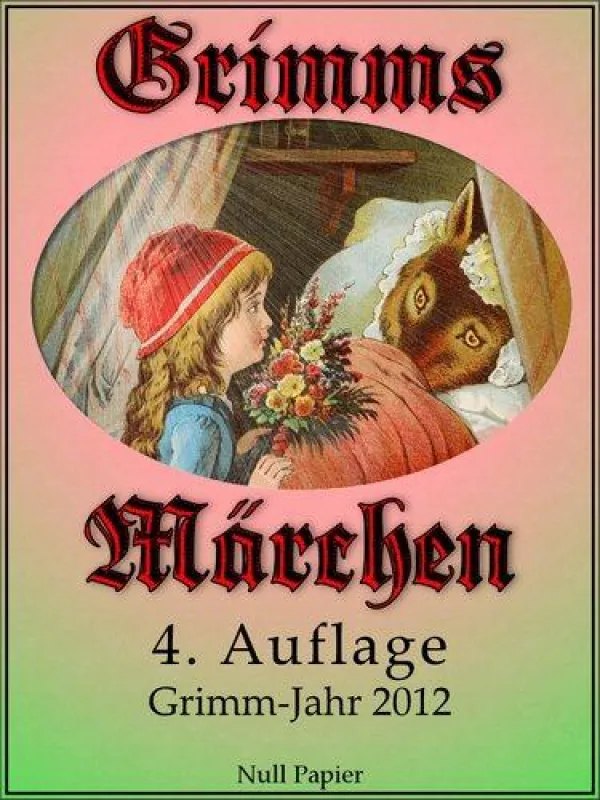 Grimms Märchen in vierter Auflage