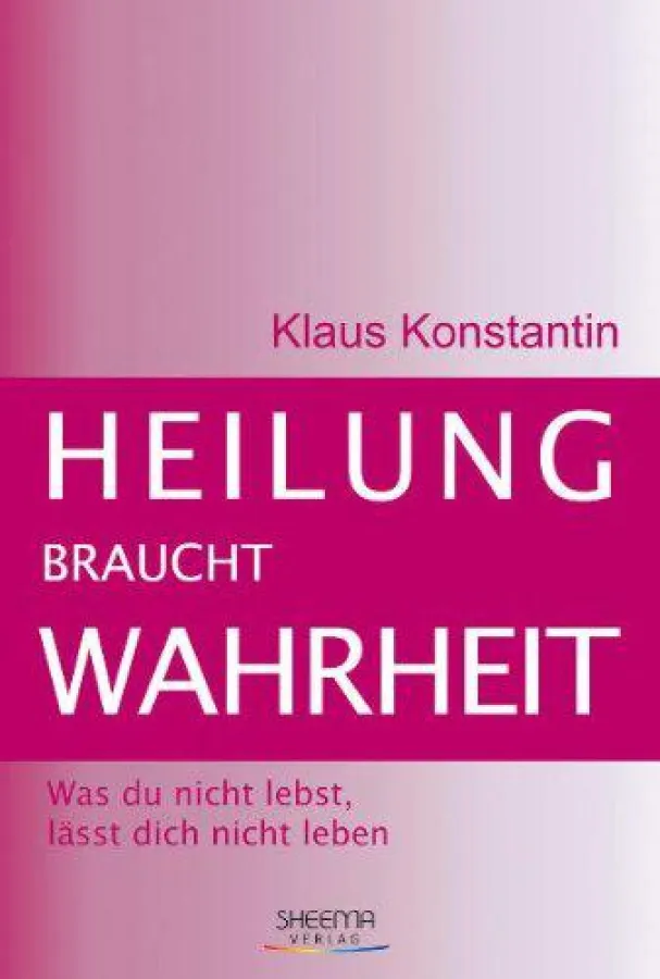 Heilung braucht Wahrheit