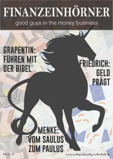 Bild: FINANZEINHÖRNER - Das erste eMagazin über „good guys in the money business“