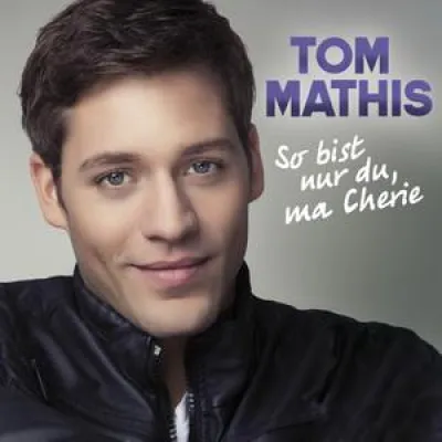 Bild: Warner Music Entertainment (Teldec) präsentiert Tom Mathis - So bist nur du, ma Chérie