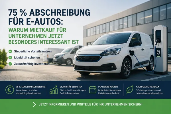 Bild: 75 % Abschreibung für E-Autos: Warum Mietkauf für Unternehmen jetzt besonders interessant ist