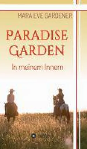 Paradise Garden - neuer Frauenroman entführt uns in die Appalachian Mountains Bild: Paradise Garden - neuer Frauenroman entführt uns in die Appalachian Mountains