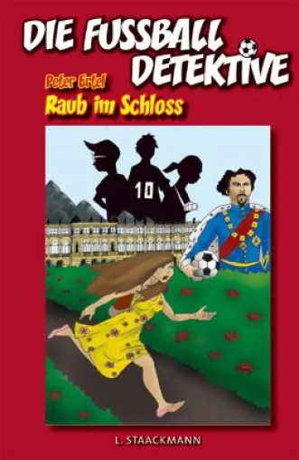 Buchneuerscheinung: "Raub im Schloss" - Die Fußball-Detektive Bild: Buchneuerscheinung: "Raub im Schloss" - Die Fußball-Detektive