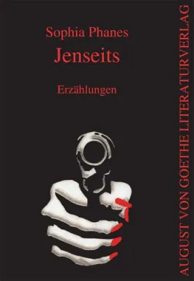 Bild: „Jenseits“ von Sophia Phanes – neu erschienen im August von Goethe Literaturverlag