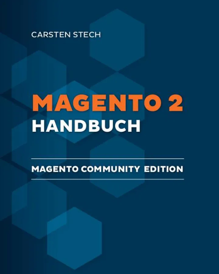 Ab sofort im Buchhandel: Das Magento 2 Handbuch