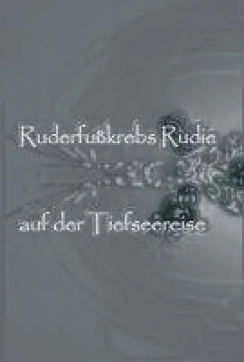 Bild: Ruderfußkrebs Rudie auf der Tiefseereise - amüsantes Kinderbuch erzählt von der Rettung der Meere