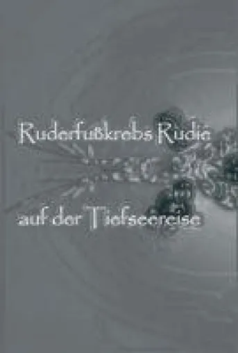 Bild: Ruderfußkrebs Rudie auf der Tiefseereise - amüsantes Kinderbuch erzählt von der Rettung der Meere