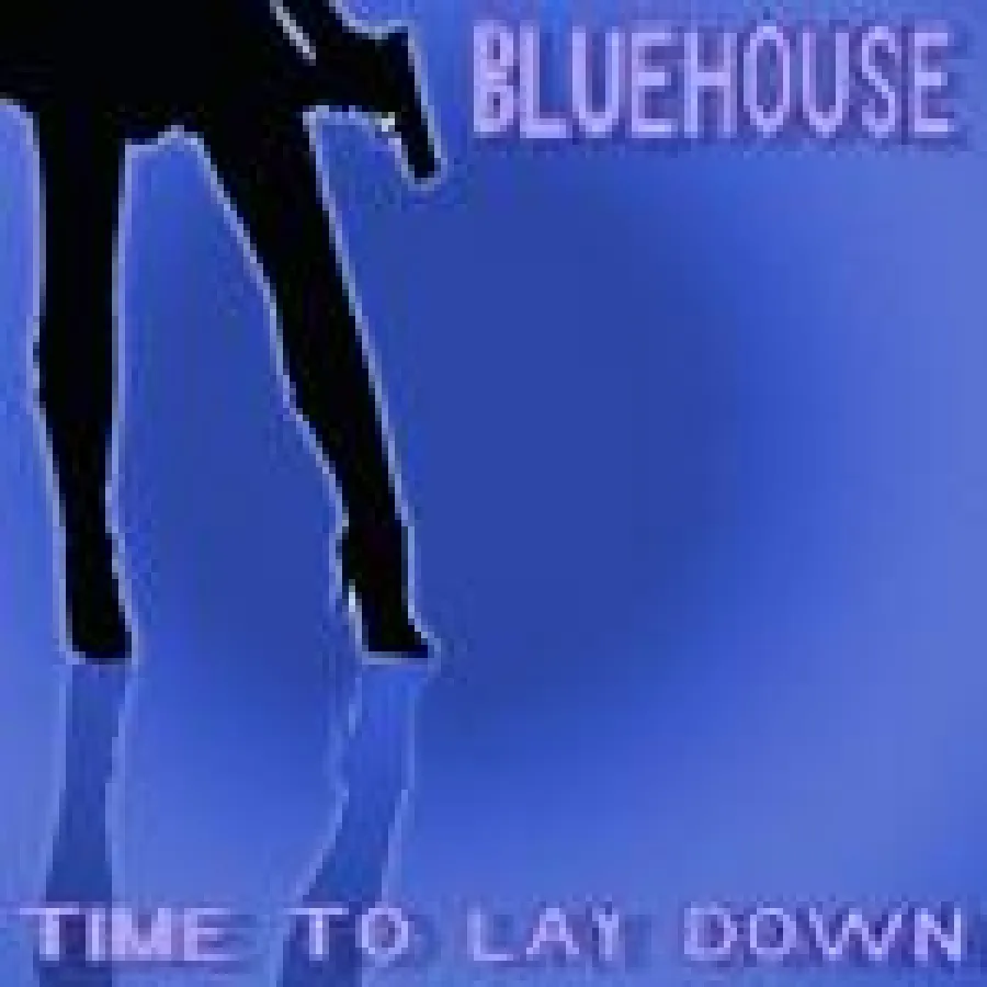 Bluehouse - Time To Lay Down (Cover/Abdruck honorarfrei)