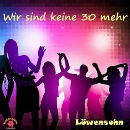 Bild: Löwensohn - Wir sind keine 30 mehr