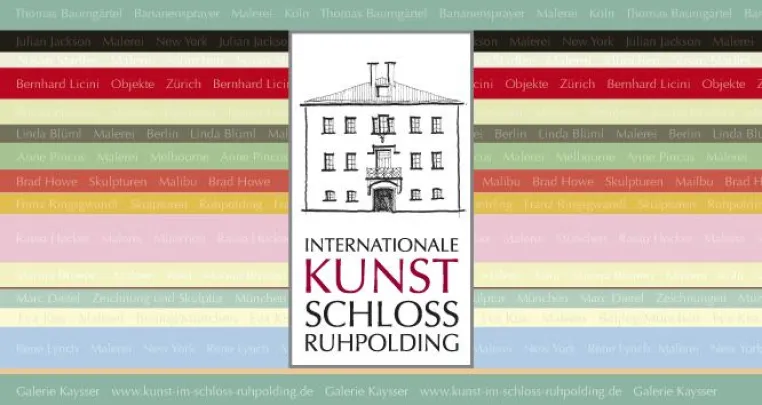 Werke internationaler Künstler zu Gast im Ruhpoldinger Schloss Bild: Werke internationaler Künstler zu Gast im Ruhpoldinger Schloss