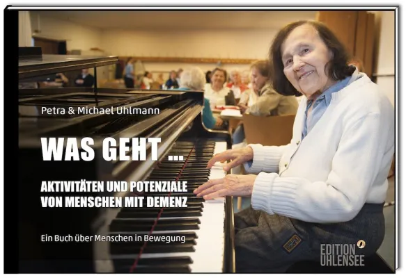 Bild: Was geht mit Demenz? - Erstmalig und umfassend in neu erschienenen Buch dargestellt