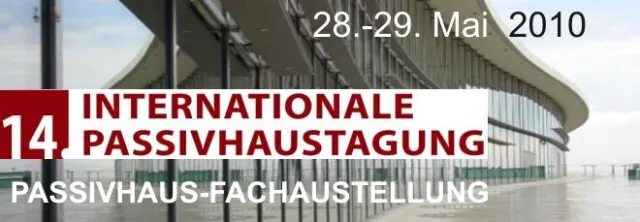 14. Internationale Passivhaustagung mit Passivhaus-Fachausstellung 2010 Bild: 14. Internationale Passivhaustagung mit Passivhaus-Fachausstellung 2010