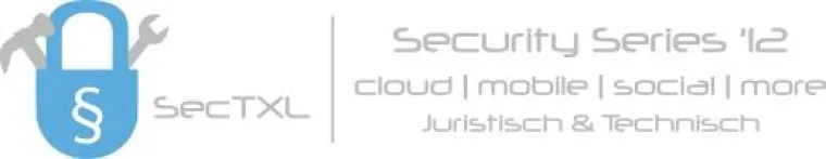 Bild: SecTXL '12 - Juristische & Technische Sicherheit