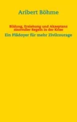 Bild: Bildung, Erziehung und Akzeptanz sinnvoller Regeln in der Krise