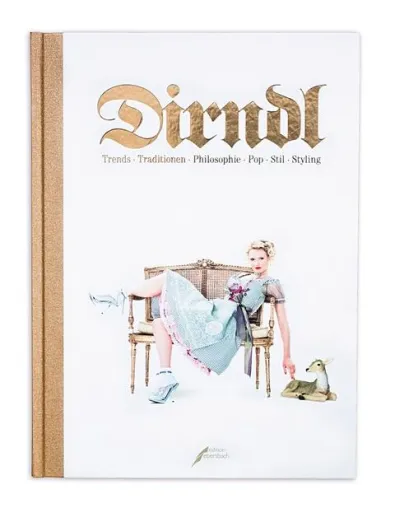 Wiesbadener Design- und Werbeagentur Stijlroyal gestaltet Dirndl-Buch für Edition Ebersbach Bild: Wiesbadener Design- und Werbeagentur Stijlroyal gestaltet Dirndl-Buch für Edition Ebersbach