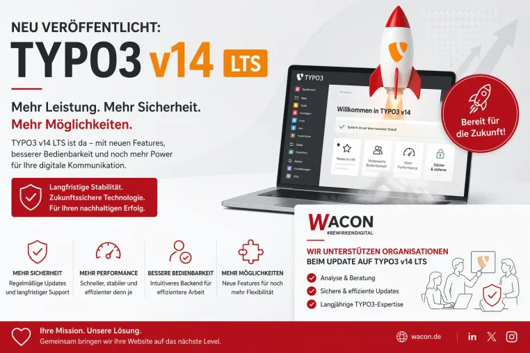 TYPO3 v14 LTS erscheint heute – WACON Internet GmbH begleitet Unternehmen beim Update Bild: TYPO3 v14 LTS erscheint heute – WACON Internet GmbH begleitet Unternehmen beim Update