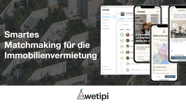 Bild: Wetipi: die Immobilien Vermietung durch ein intelligentes Matchmaking zum vollständig digitalen Erlebnis macht