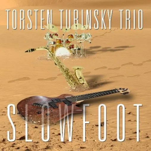 GOODEAR - Das Torsten Turinsky Trio ist mit neuem Album Slowfoot unterwegs Bild: GOODEAR - Das Torsten Turinsky Trio ist mit neuem Album Slowfoot unterwegs
