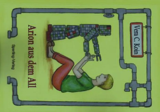 Arion aus dem All Abenteuer mit einem unsichtbaren Freund Bild: Arion aus dem All Abenteuer mit einem unsichtbaren Freund