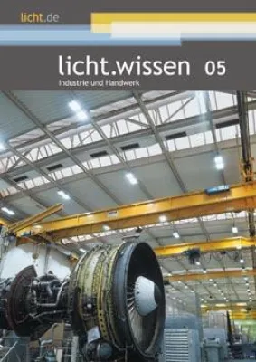 Bild: Optimales Licht am Arbeitsplatz - licht.de stellt neues Heft 05 „Industrie und Handwerk“ vor