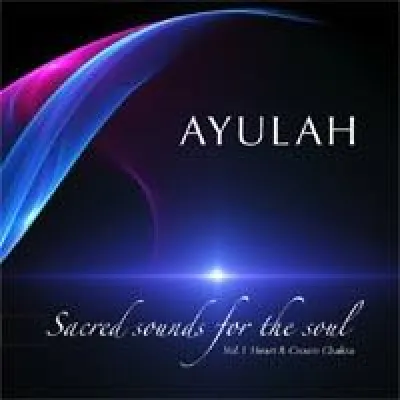 Bild: Ayulah – „Sacred sounds for the soul“ - Musik für die entspannten Momente im Leben