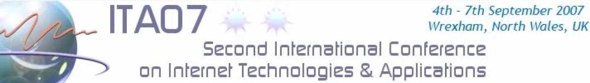 ITA 07 - International conference on Internet Technologies and Applications