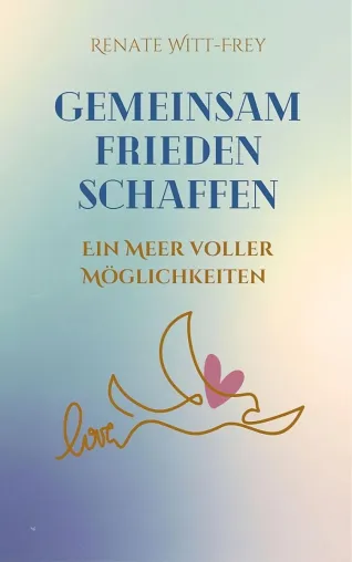 Bild: Ein Meer voller Möglichkeiten - Wege zu mehr Frieden und Liebe