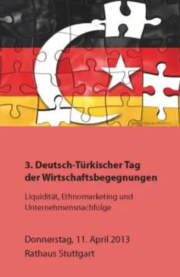 Bild: 3. Deutsch-Türkischer Tag der Wirtschaftsbegegnungen