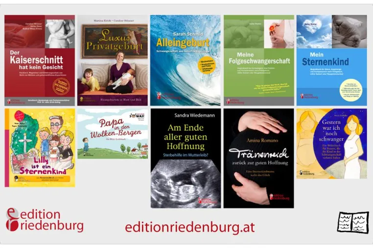 Angstfrei gebären sowie Trauma und Tod besprechbar machen: Bücher der edition riedenburg helfen Bild: Angstfrei gebären sowie Trauma und Tod besprechbar machen: Bücher der edition riedenburg helfen