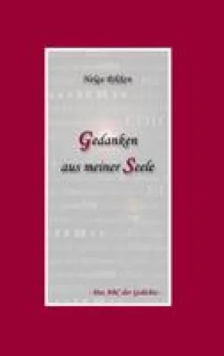 Gedanken aus meiner Seele - Das ABC der Gedichte - Neues Taschenbuch der Autorin Helga Rikken erschienen Bild: Gedanken aus meiner Seele - Das ABC der Gedichte - Neues Taschenbuch der Autorin Helga Rikken erschienen