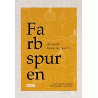 Bild: Wie man seinen eigenen Wohnstil kreiert? – Das verrät der Ratgeber „Farbspuren – Die Kunst Räume zu gestalten“