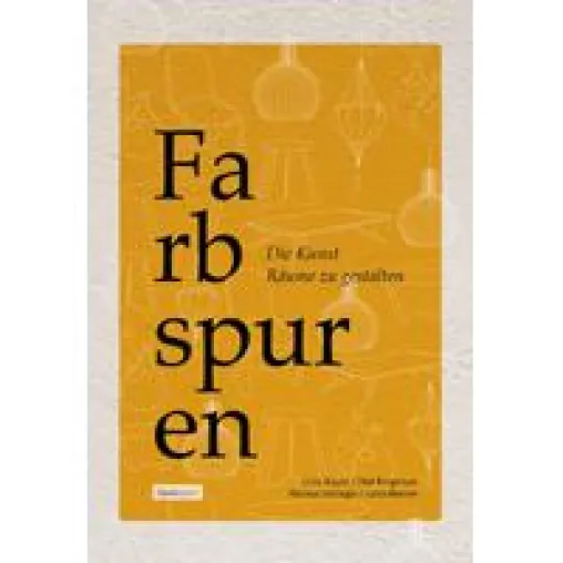 Bild: Wie man seinen eigenen Wohnstil kreiert? – Das verrät der Ratgeber „Farbspuren – Die Kunst Räume zu gestalten“
