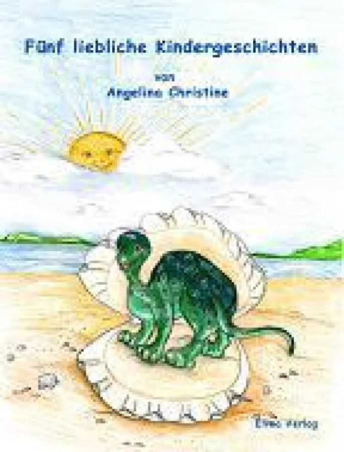 Angelina Christine - Fünf liebliche Kindergeschichten