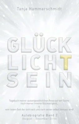 Bild: GlücklichTsein - Autobiografie in Form eines Tagebuches
