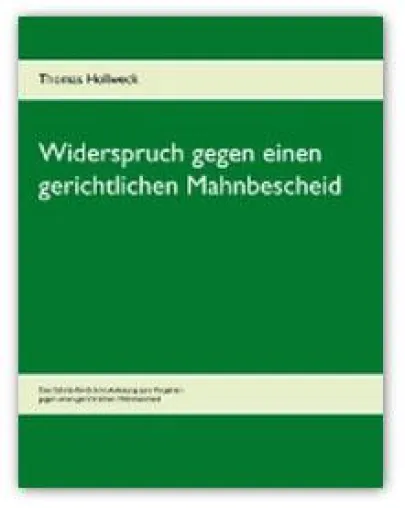 Bild: Die Kanzlei Hollweck aus Berlin veröffentlicht das Buch „Widerspruch gegen einen gerichtlichen Mahnbescheid“