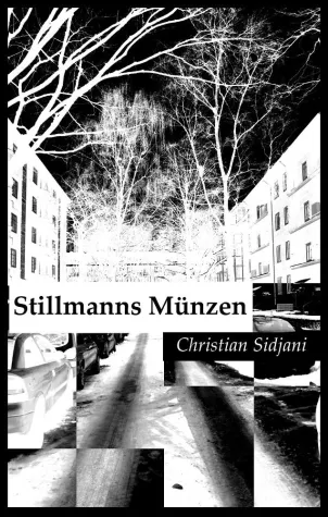 Bild: Schauernovelle "Stillmanns Münzen" von Christian Sidjani